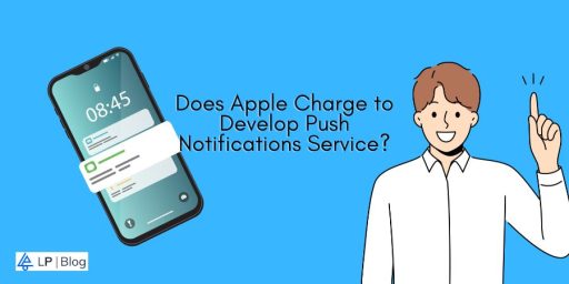 Does Apple Charge to Develop Push Notifications Service?