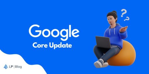 What You Need to Know About the Google March 2024 Update