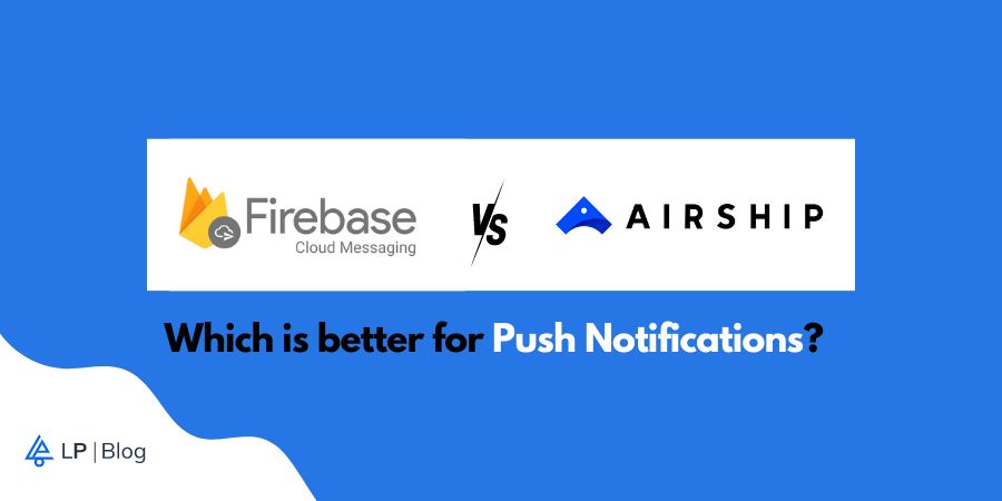 Google Cloud Messaging vs Urban AirShip: Which is Better for Push Notifications?